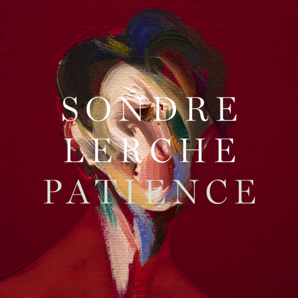 Sondre Lerche – "You Are Not Who I Thought I Was"