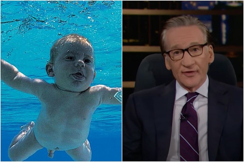 Bill Maher on Nirvana Baby – ‘Stop Being Such a F**king Baby’ Bill Maher on Nirvana Baby – ‘Stop Being Such a F**king Baby’