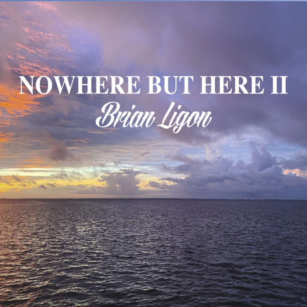 <strong>Brian Ligon Reaches New Heights With <em>Nowhere But Here II</em></strong>