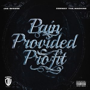 Conway the Machine Teams with Drumwork Music Group Signee Jae Skeese for ‘Pain Provided Profit’