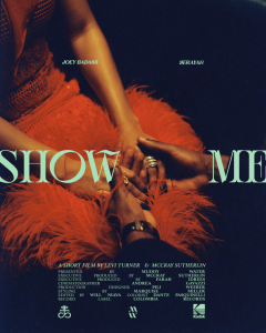 [WATCH] Joey Bada$$ is Joined by Serayah for “Show Me” Short Film