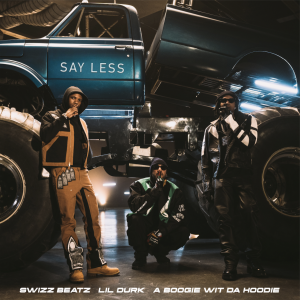 Swizz Beatz Drops Video for “Say Less” Feat. Lil Durk & A Boogie wit Da Hoodie